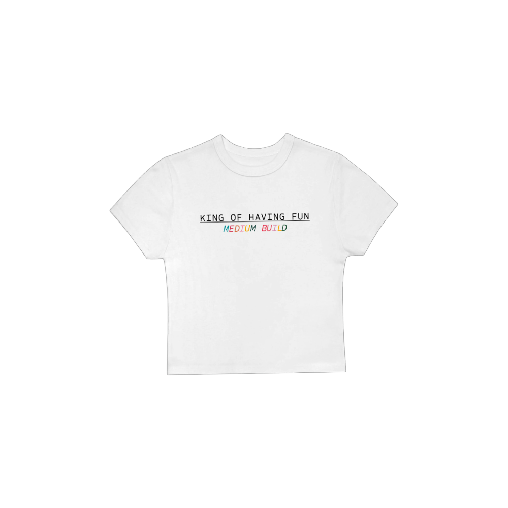 King Of Having Fun Baby Tee