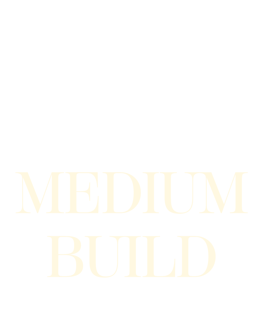 Medium Build